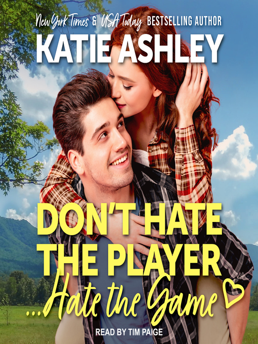 Title details for Don't Hate the Player...Hate the Game by Katie Ashley - Available